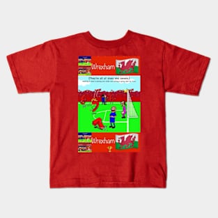 They're all at sixes and sevens, Wrexham funny football/soccer sayings. Kids T-Shirt